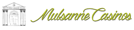 Image result for Mulsanne Casinos