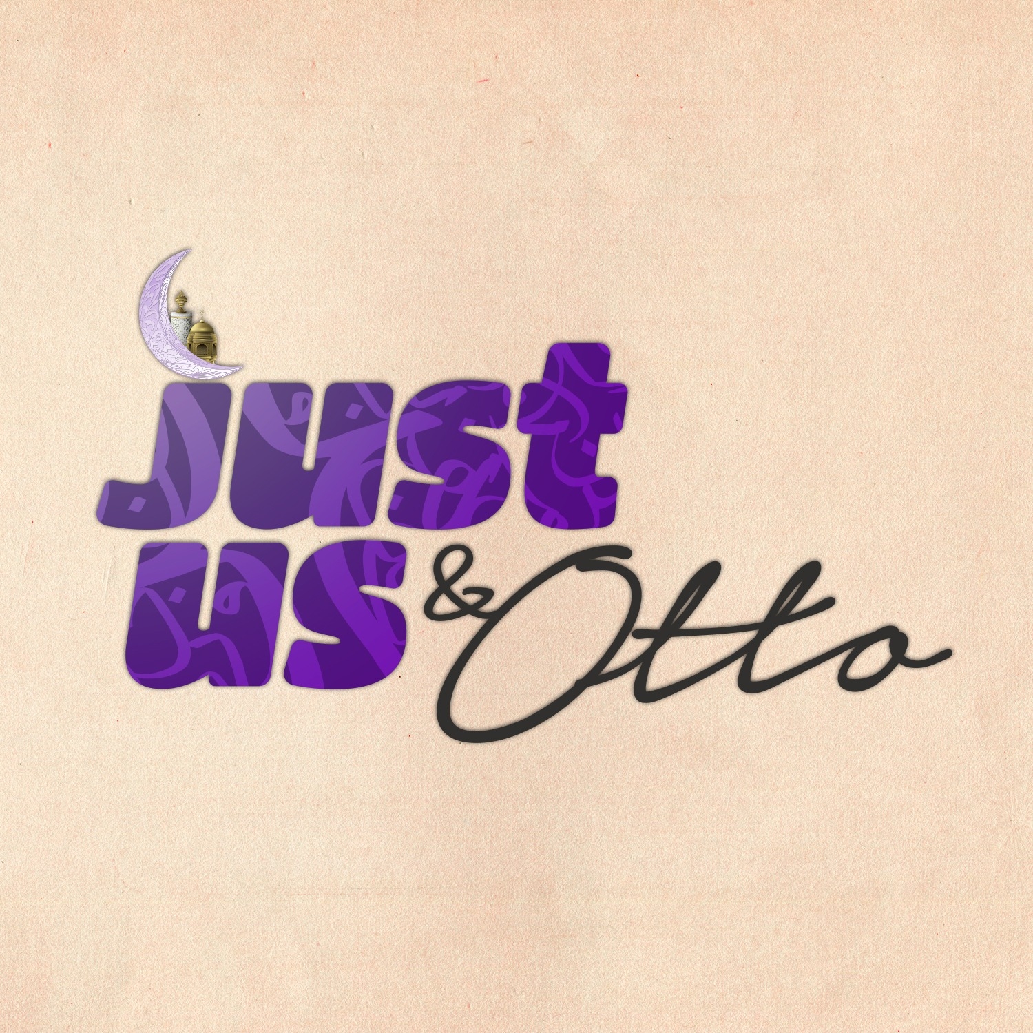 Image result for Just us & Otto