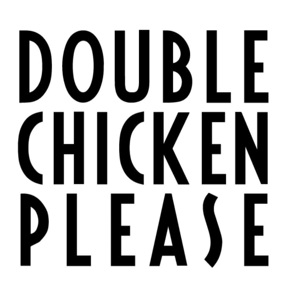 Image result for Double Chicken Please