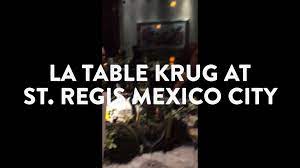 Image result for La Table Krug @ St Regis Mexico City