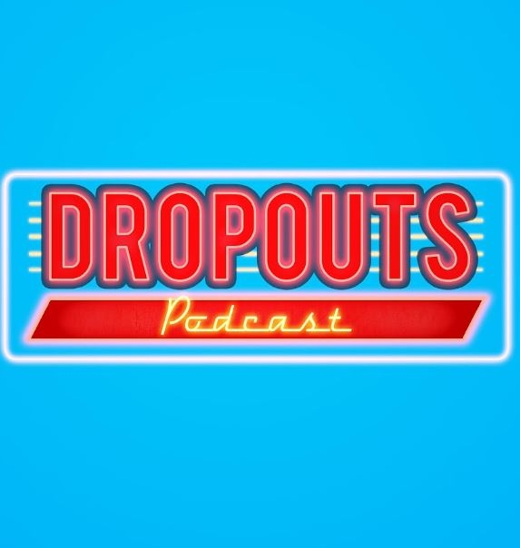 Image result for The Dropouts Podcast