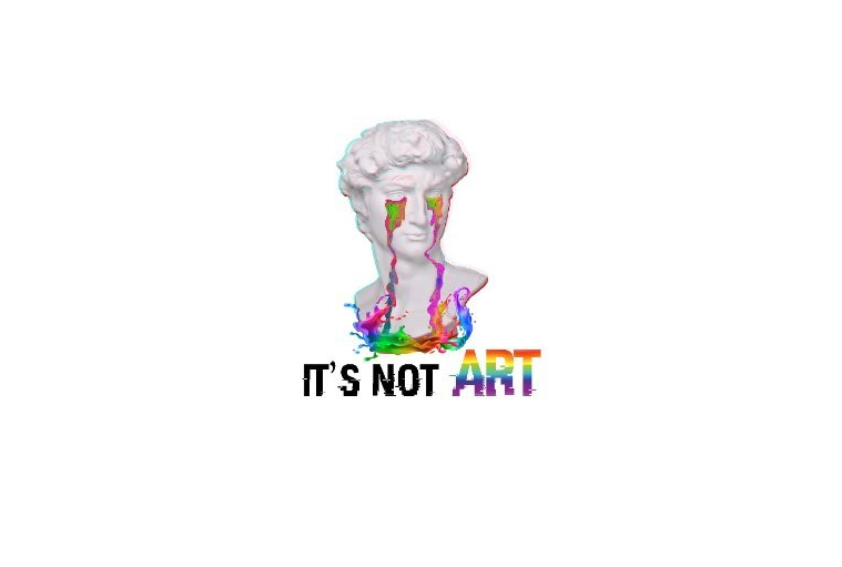 Image result for Its Not Art